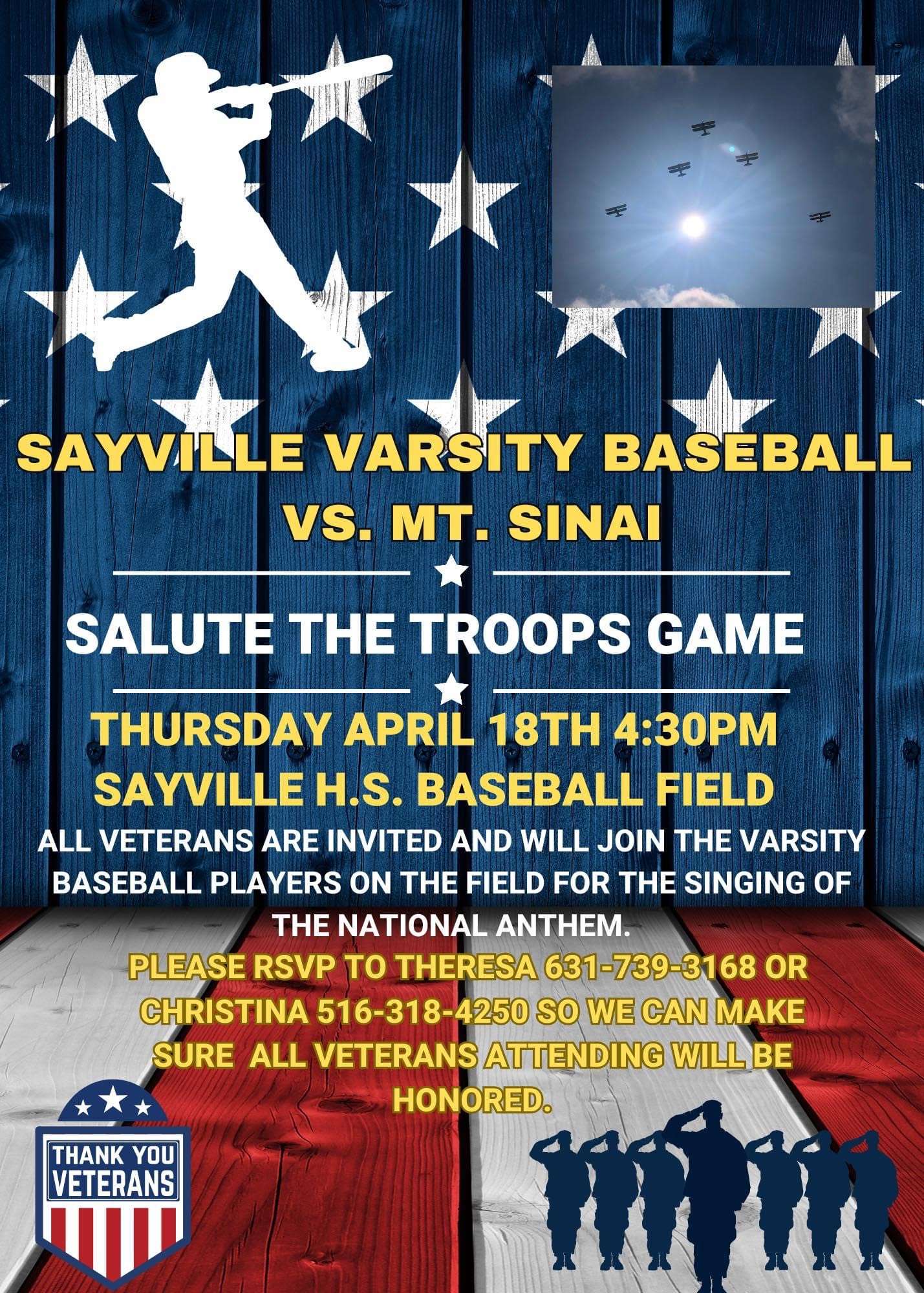 Calling all Veterans. We would love to Honor you for your service on April 18th at the Sayville Varsity field. Please RSVP to the numbers listed on the flyer.