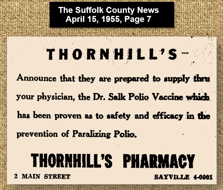 Memories…  I was reading this 1955 advertisement and wondered how many remember receiving the polio vaccine at your Sayville school?