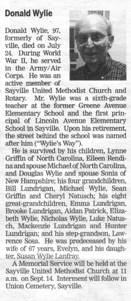 The passing of Donald Wylie, Sayville teacher and the first principal of Lincoln Avenue Elementary School.